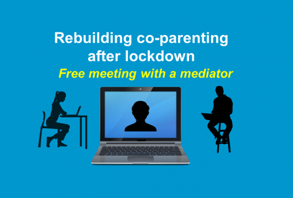 Rebuilding co-parenting after lockdown: free meeting with a mediator 