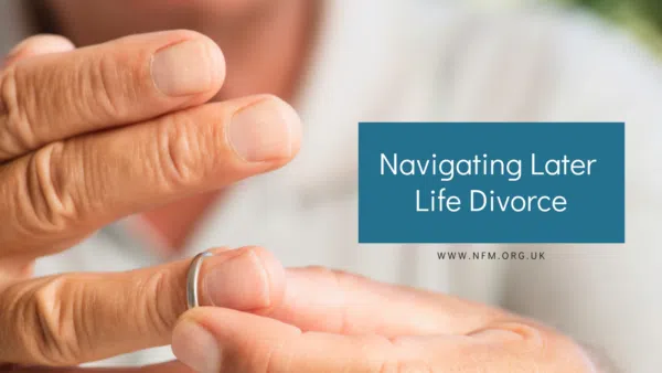 Navigating Later Life Divorce